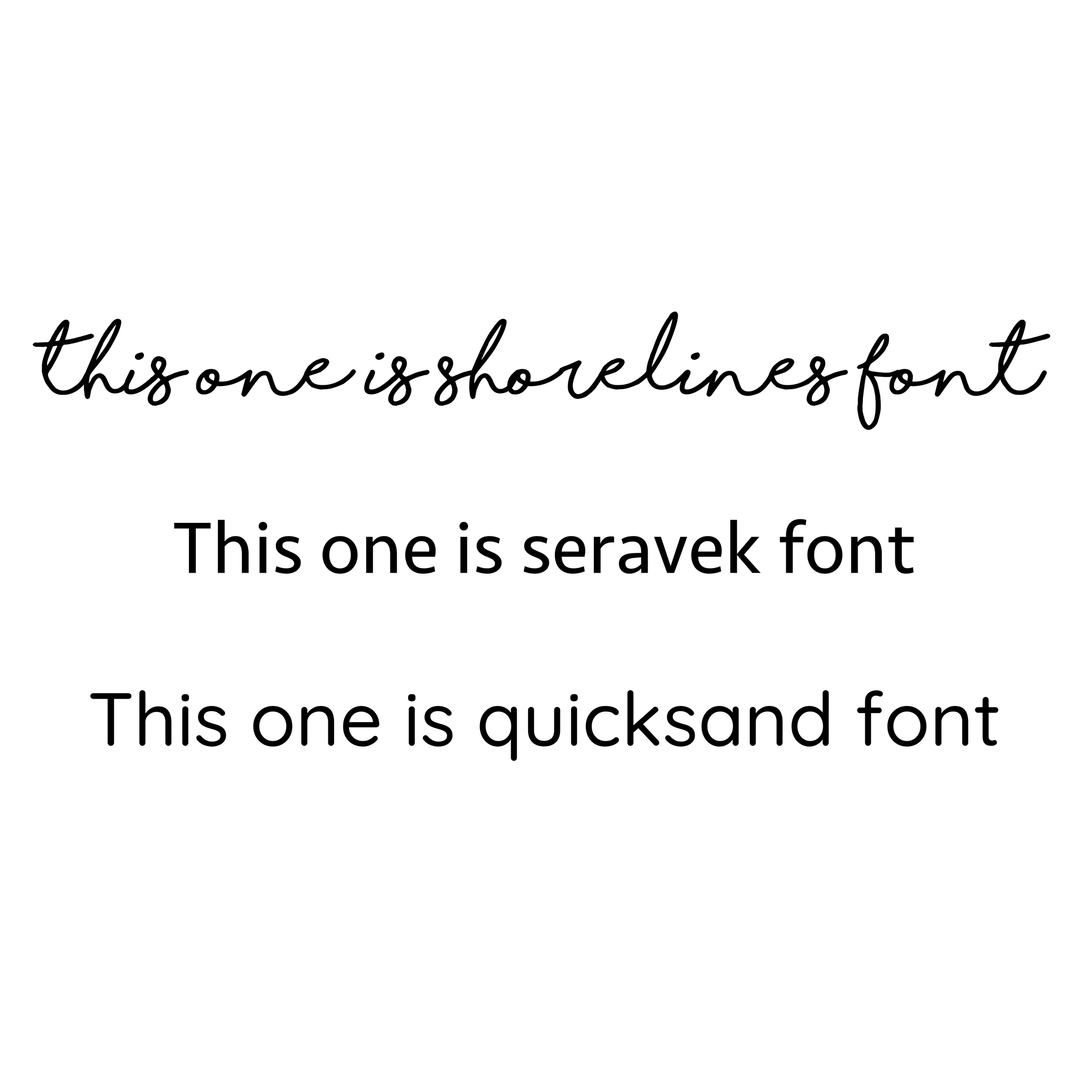 Text comparing Shovelines, Seravek, and Quicksand fonts on a white background